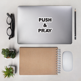 Push & Pray Bubble-free stickers