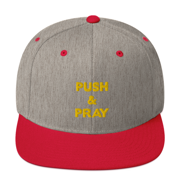 Push & Pray Snapback Hat
