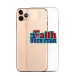 Faith over Fear iPhone Case