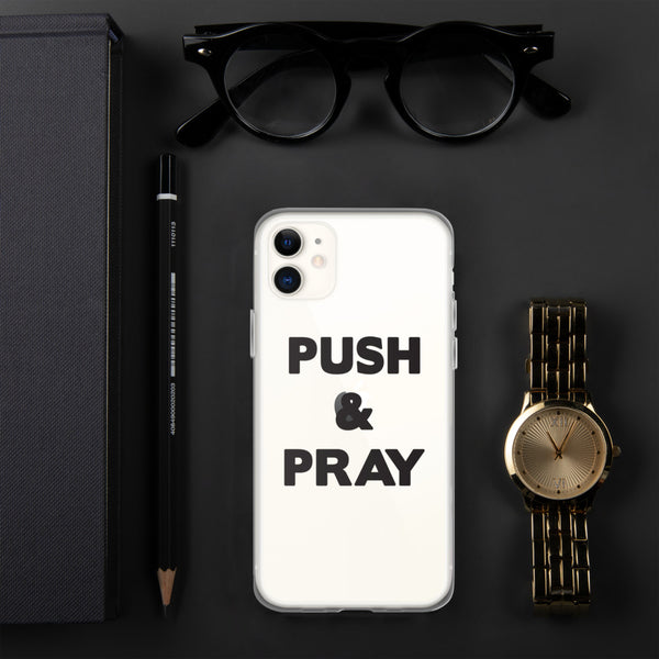 Push & Pray iPhone Case