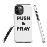 Tough iPhone case Push&Pray