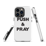Tough iPhone case Push&Pray